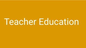 Teacher Education